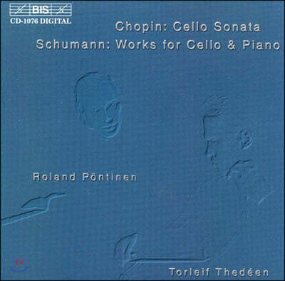 Torleif Thedeen / Roland Pontinen  / : ÿο ǾƳ븦  ǰ (Chopin / Schumann: Works for Cello and Piano)