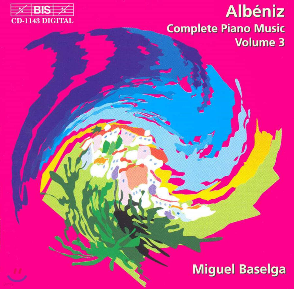 Miguel Baselga 알베니스: 피아노 작품 전곡 3권 (Albeniz: Complete Piano Music, Vol. 3)