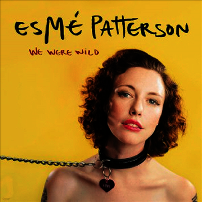 Esme Patterson — We Were Wild 앨범 커버