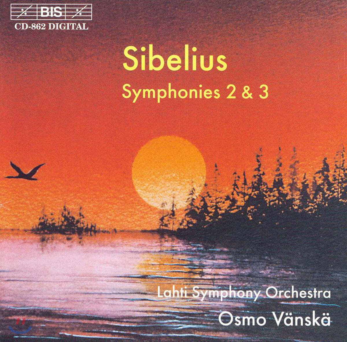 Osmo Vanska 시벨리우스: 교향곡 2, 3번 (Sibelius: Symphony Op. 43, 52)