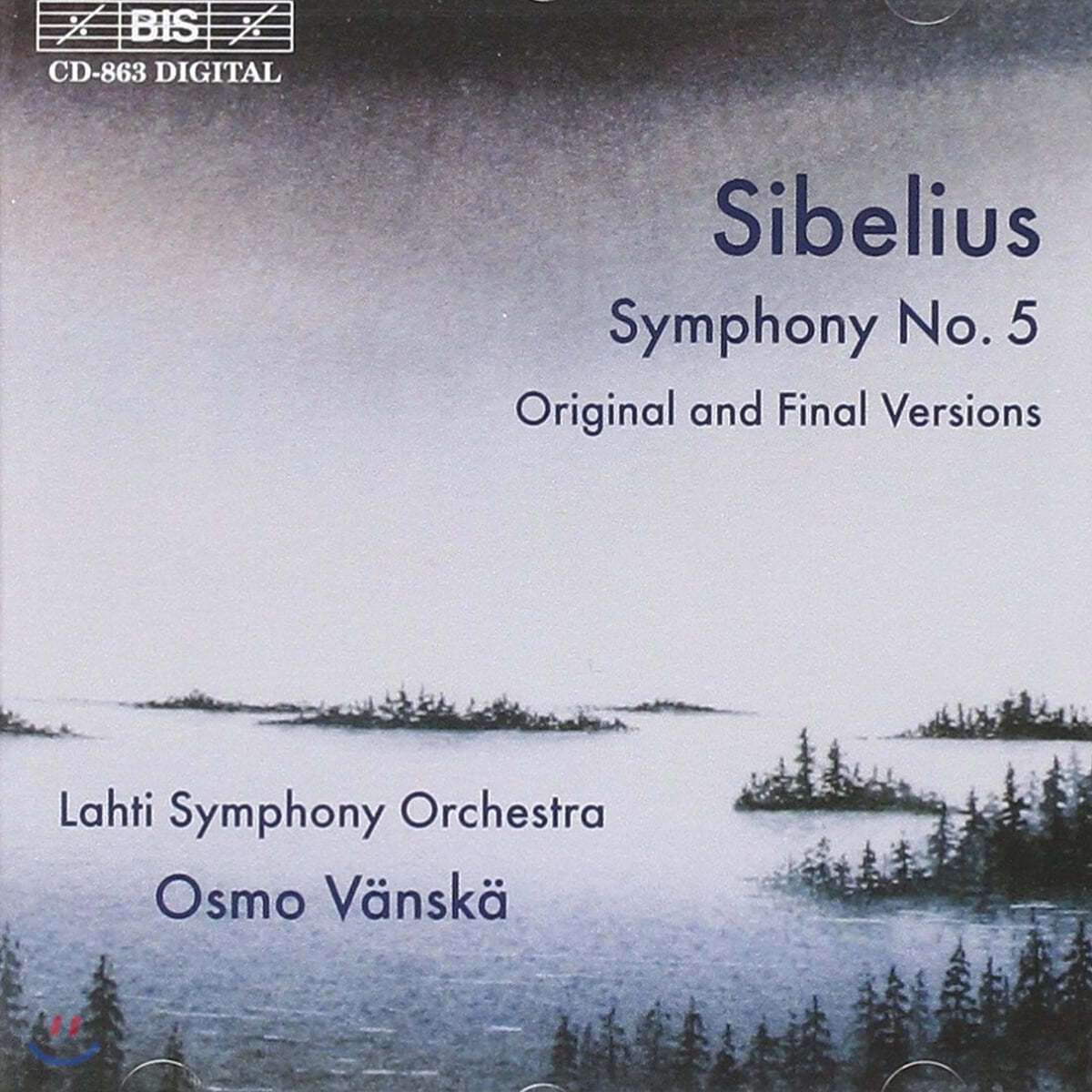 Osmo Vanska 시벨리우스: 교향곡 5번 (Sibelius: Symphony Op. 82)