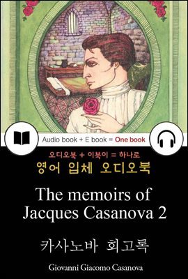 카사노바 회고록 2 (The memoirs of Jacques Casanova 2) 들으면서 읽는 영어 명작 209