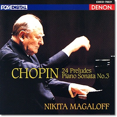 Nikita Magaloff : 24 ְ, ǾƳ ҳŸ 3 (Chopin: 24 Preludes, Piano Sonata No.3) ŰŸ 