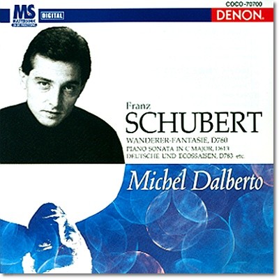 Michel Dalberto Ʈ:  ȯ, ҳŸ (Schubert: Wanderer Fantasie D.760, Sonata D.613)