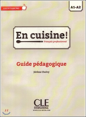 En cuisine!. Guide pedagogique