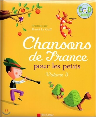 Chansons de France pour les petits Volume 3 (+CD)