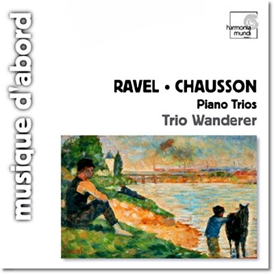 Trio Wanderer  / : ǾƳ Ʈ (Ravel / Chausson: Piano Trios) - Ʈ ݴ