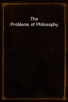 The Problems of Philosophy