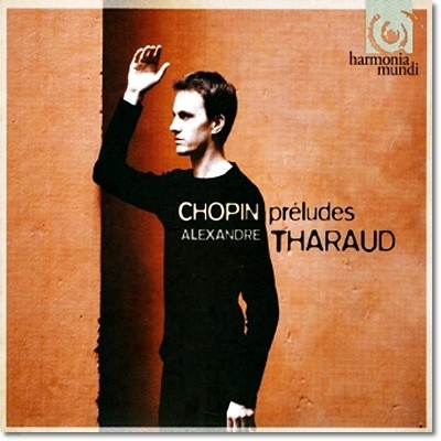 Alexandre Tharaud : 24 ְ, ο  (Chopin: Preludes) 
