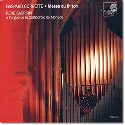 코레트 : MESSE DU 8 TON POUR L'ORGUE / EXTRAITS DU PREMIER LIVRE D'ORGUE