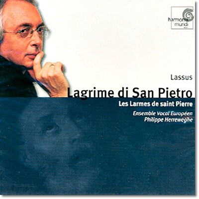 Philippe Herreweghe 오를란도 디 라수스: 성 베드로의 눈물 (Orlando de Lassus: Lagrime Di San Pietro) 필립 헤레베헤