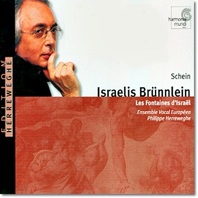 Philippe Herreweghe 요한 헤르만 샤인: 이스라엘의 샘 (Johann Hermann Schein: Israelis Brunnlein) 필립 헤레베헤