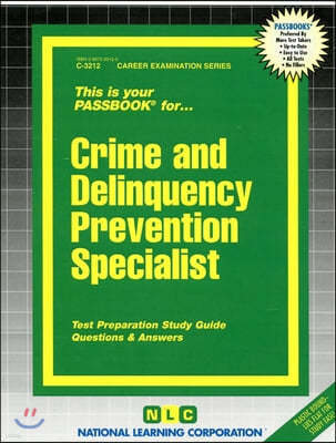 Crime & Delinquency Prevention Specialist: Passbooks Study Guide