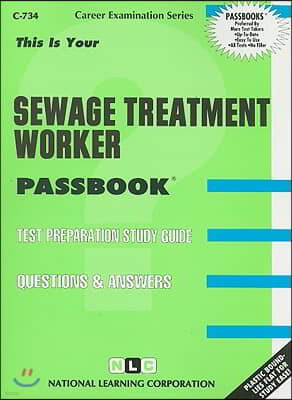 Sewage Treatment Worker: Test Preparation Study Guide, Questions & Answers
