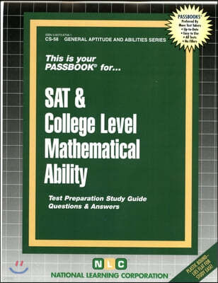 SAT & College Level Mathematical Ability: Passbooks Study Guide