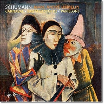 Marc-Andre Hamelin : īϹ, ȯҰ,  (Schumann : Carnaval, Fantasiestucke, Papillons) ũ ӵ巹 ƹɷ