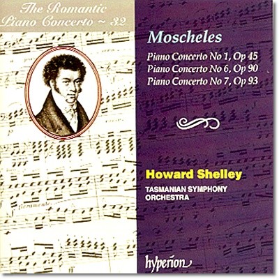 낭만주의 피아노 협주곡 32집 - 모셸레스 (The Romantic Piano Concerto 32 - Moscheles) Howard Shelley