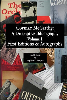 Cormac McCarthy: A Descriptive Bibliography, Vol I