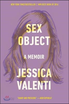 Sex Object: A Memoir