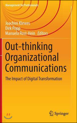 Out-Thinking Organizational Communications: The Impact of Digital Transformation