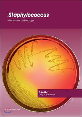 Staphylococcus: Genetics and Physiology