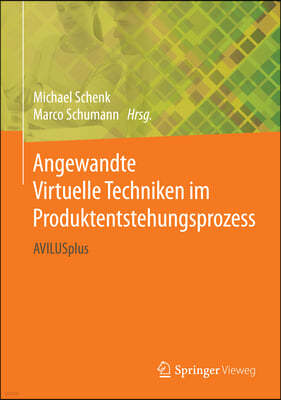 Angewandte Virtuelle Techniken Im Produktentstehungsprozess: Avilusplus