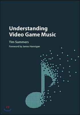 Understanding Video Game Music