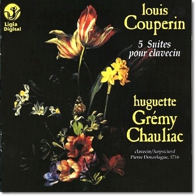 Huguette Gremy-chauliac  : 5 Ŭ  (Louis Couperin : 5 Suites Pour Clavecin)