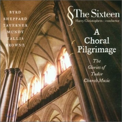 The Sixteen ڶ  - , ۵, º,    ǰ (A Choral Pilgrimage) 