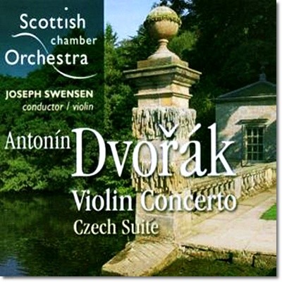 Scottish Chamber Orchestra / Joseph Swensen 庸: ̿ø ְ, ü  (Antonin Dvorak: Violin Concerto)