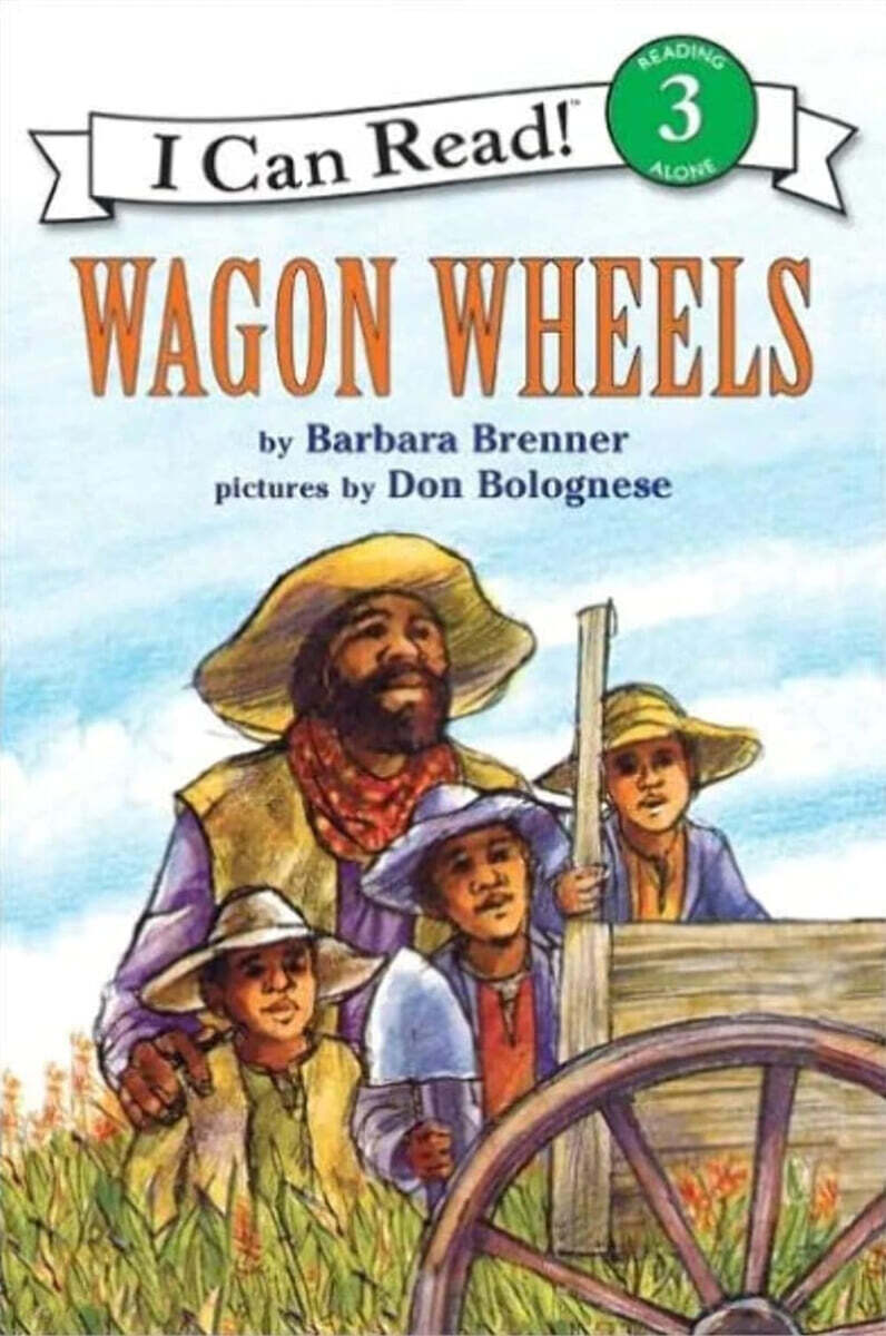 [I Can Read] Level 3 : Wagon Wheels