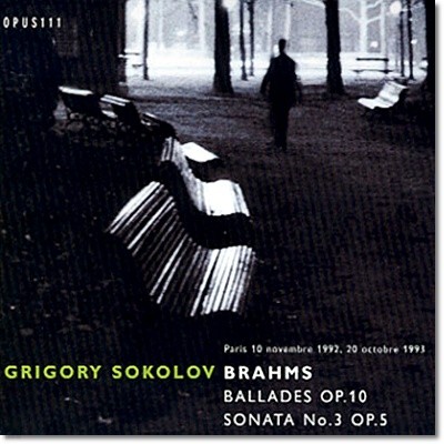 Grigory Sokolov 브람스: 발라드, 피아노 소나타 3번 (Brahms: Ballades Op.10, Sonata No.3)