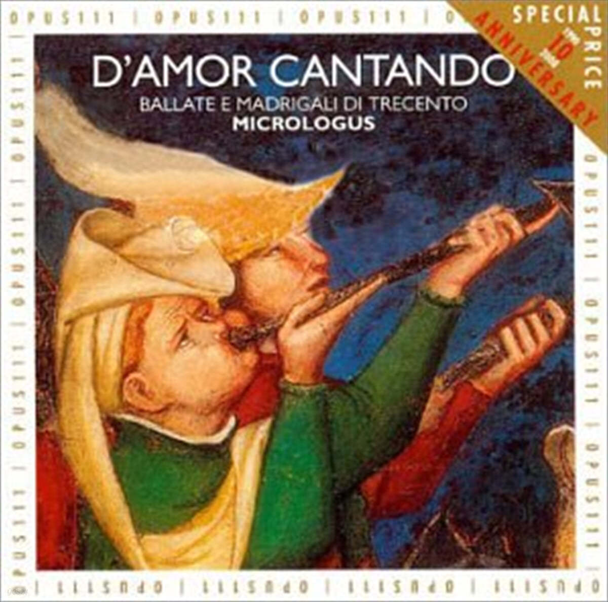 Ensemble Microgolus 사랑의 노래 - 14세기 베네치아의 바라타와 마드리갈 (D'amor Cantando : Ballate E Madrigali Di Trecento)
