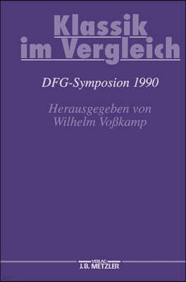 Klassik Im Vergleich: Dfg-Symposion 1990