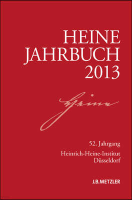 Heine-Jahrbuch 2013: 52. Jahrgang