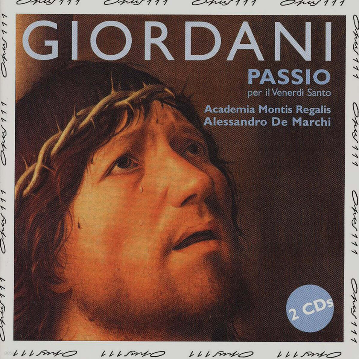 Alessandro De Marchi 조르다니: 파시오 페르 일 베네르디 산토 (Giuseppe Giordani: Passio per il Venerdi Santo)