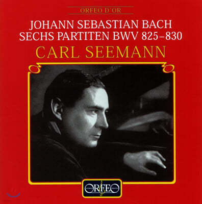 Carl Seemann : ĸƼŸ BWV 825 - 830 (Bach : Six Partitas) 