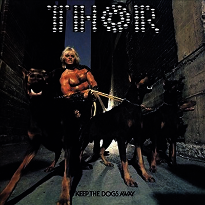 Thor — Keep The Dogs Away 앨범 커버