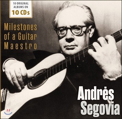 Andres Segovia 안드레스 세고비아 - 10장의 오리지널 앨범 (Milestones Of A Guitar Maestro)