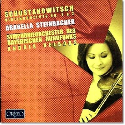 Arabella Steinbacher 쇼스타코비치: 바이올린 협주곡 (Shostakovich: Violin Concertos)