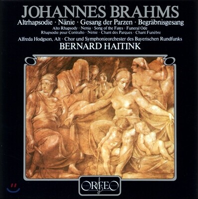 Bayerisches Staatsorchester,Bernard Haitink,Alfreda Hodgson — Bernard Haitink 브람스: 알토 랩소디, 운명의 여신의 노래 (Brahms: Alto Rhapsody, Op. 53) 하이팅크 앨범 커버