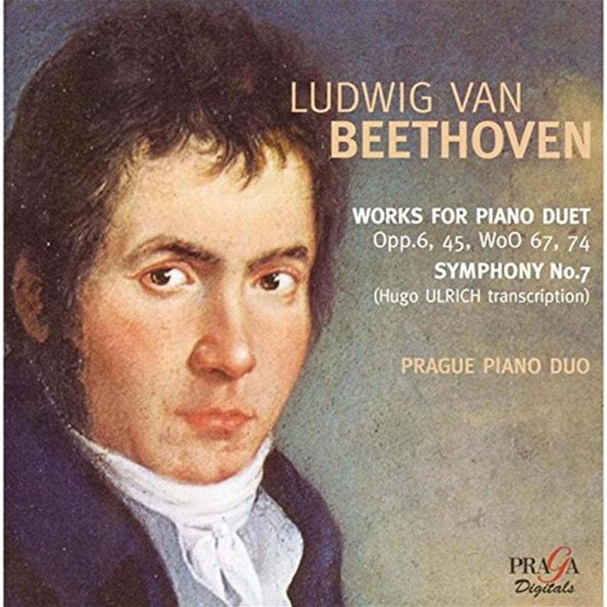 Prague Piano Duo 베토벤: 피아노 듀엣을 위한 작품 (Beethoven : Works For Piano Duet Opp.6, 45, Woo 67, 74, Symphony No.7)