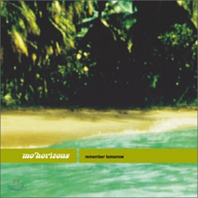 Mo' Horizons - Remember Tomorrow