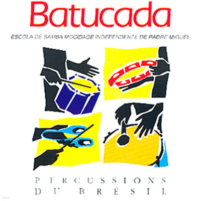 Batucada - Percussions Du Bresil