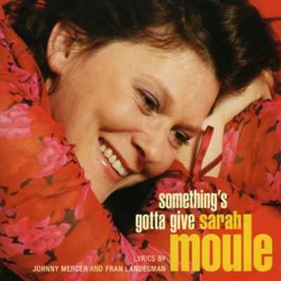 Sarah Moule - Something's Gotta Give (Sacd)