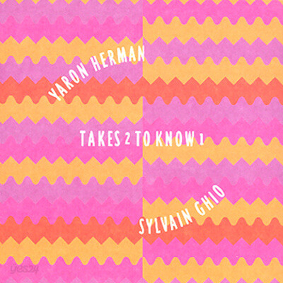 Yaron Herman & Sylvain Ghio - Takes 2 To Know 1
