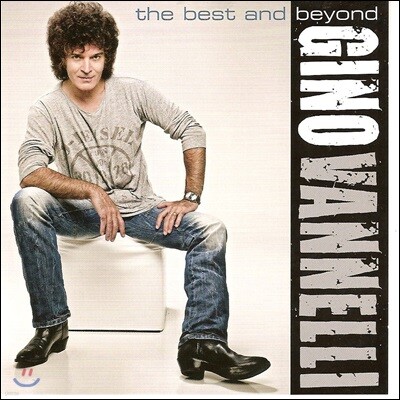 Gino Vannelli — The Best And Beyond 앨범 커버
