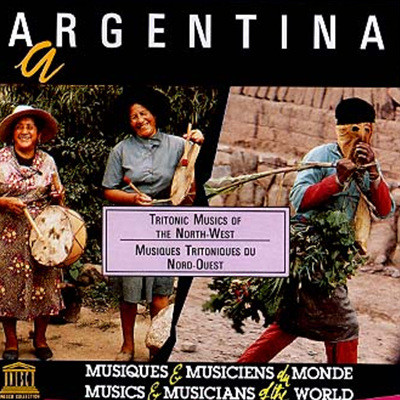 Argentina - Tritonic Musics Of The North/West