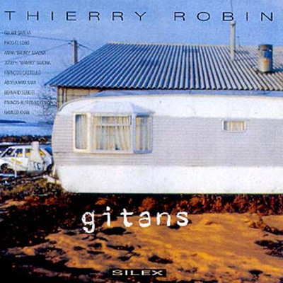 Thierry Robin - Gitans