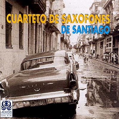 Cuarteto De Saxofones De S - Cuarteto De Saxofones De Santiago: Cuba